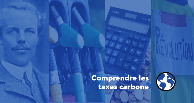 Comprendre les taxes&nbsp;carbones