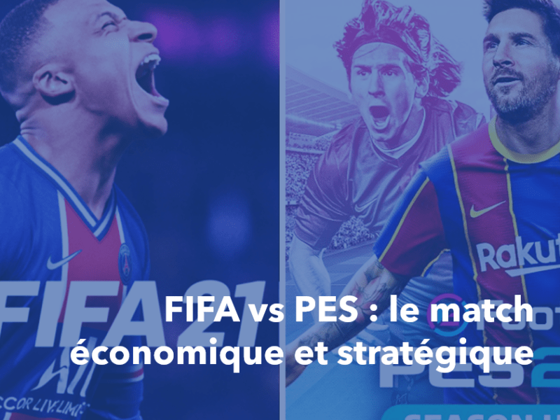 FIFA vs PES : le match économique et&nbsp;stratégique